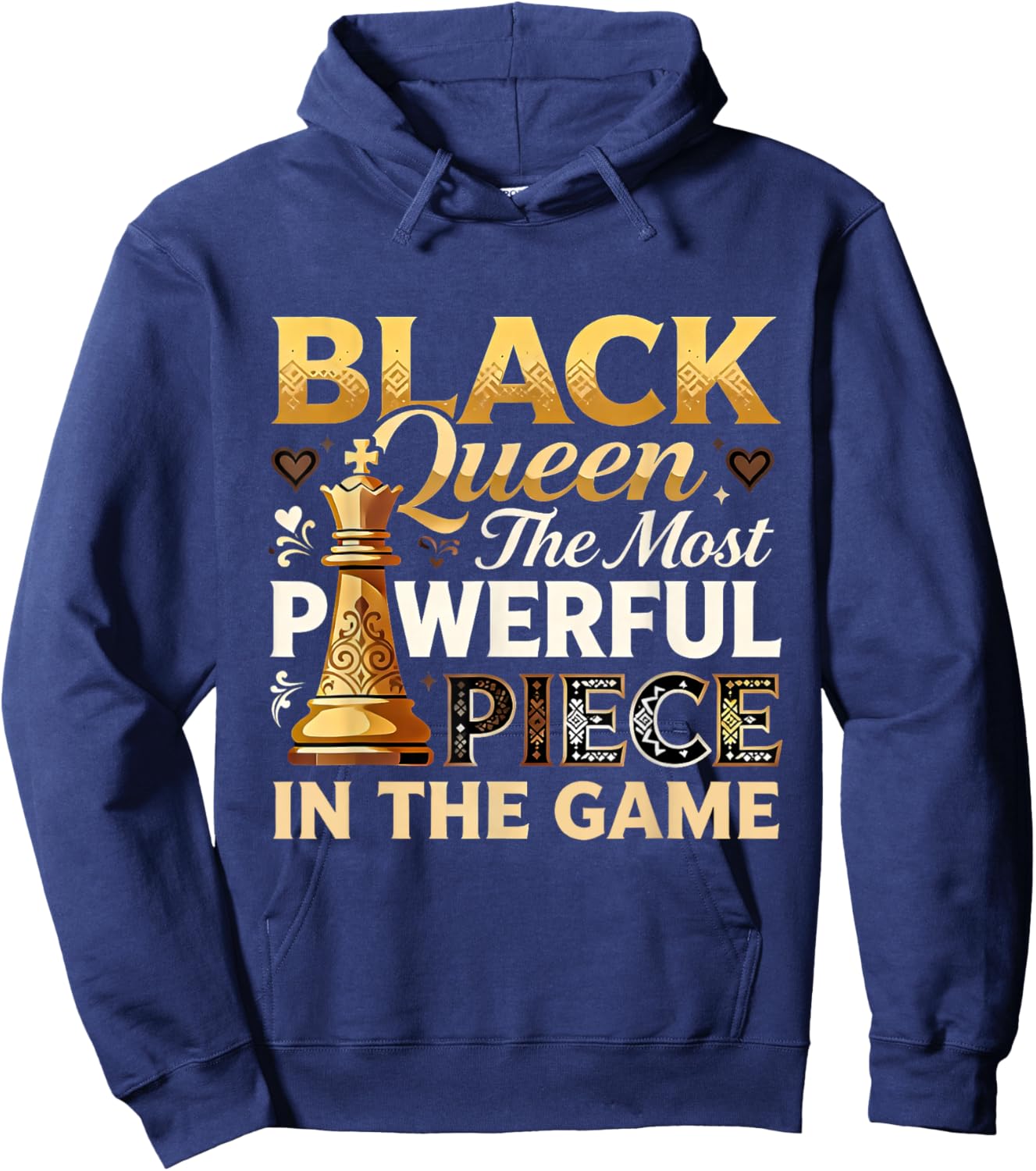 Black Queen The Most Powerful Piece in Game Hoodie - Hoodie | Navy
