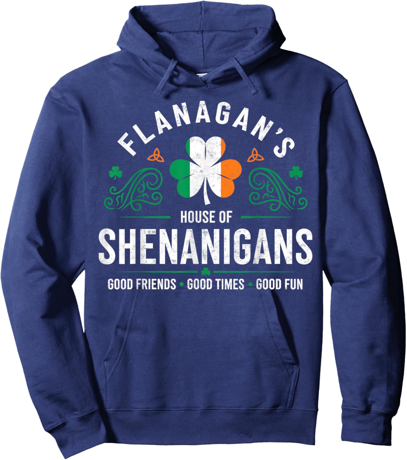 Flanagan's House of Shenanigans St.Patrick’s Day Good Times Hoodie - Hoodie | Navy