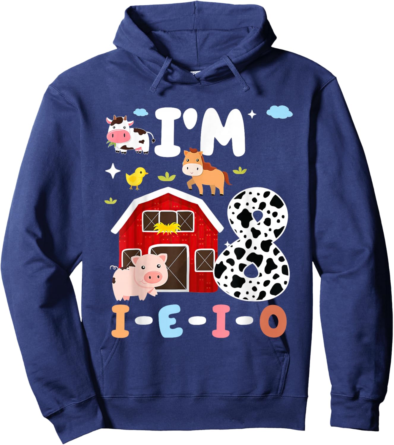 I'm Eight I-E-I-O 8 Year Old Farm Animal 8th Birthday Hoodie - Hoodie | Navy