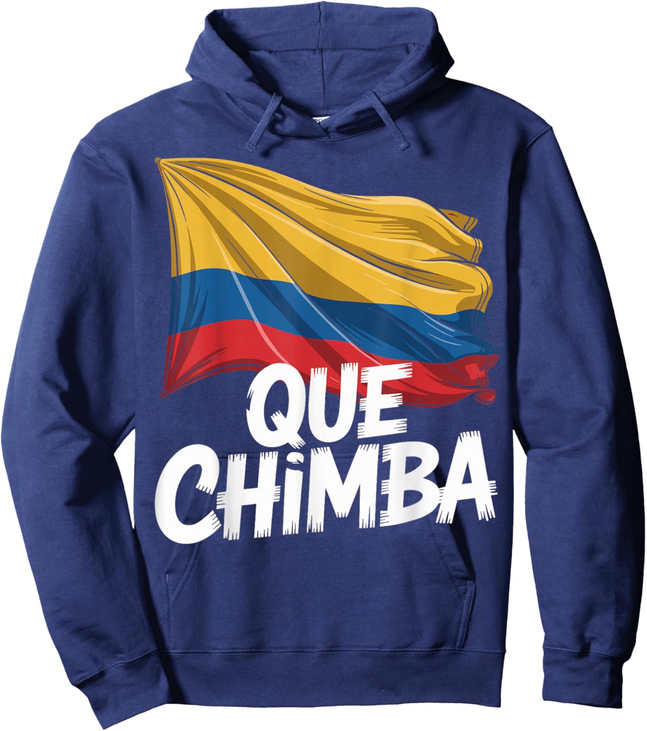 Que Chimba Colombia Slang Colombian Pride Flag Hoodie - Hoodie | Navy