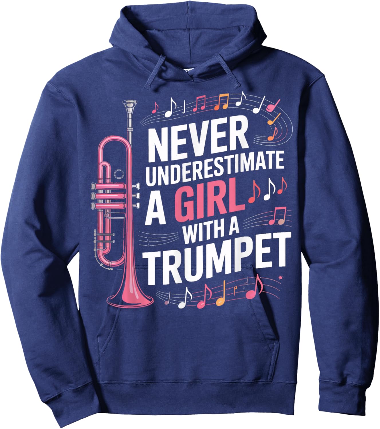 Never Underestimate A Girl with A Trumpet Music Lovers Hoodie - Hoodie | Navy
