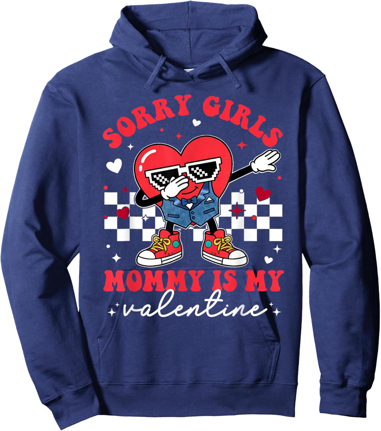 Sorry Girls Mommy is My Valentine Hearts Women Mama Kids Boy Hoodie - Hoodie | Navy