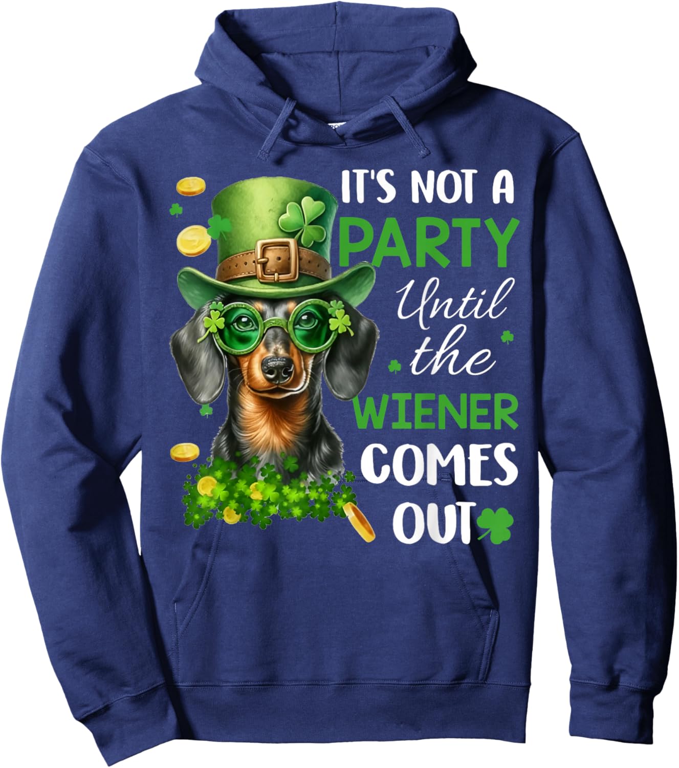It's Not A Party Until The Wiener Comes Out Hoodie - Hoodie | Navy