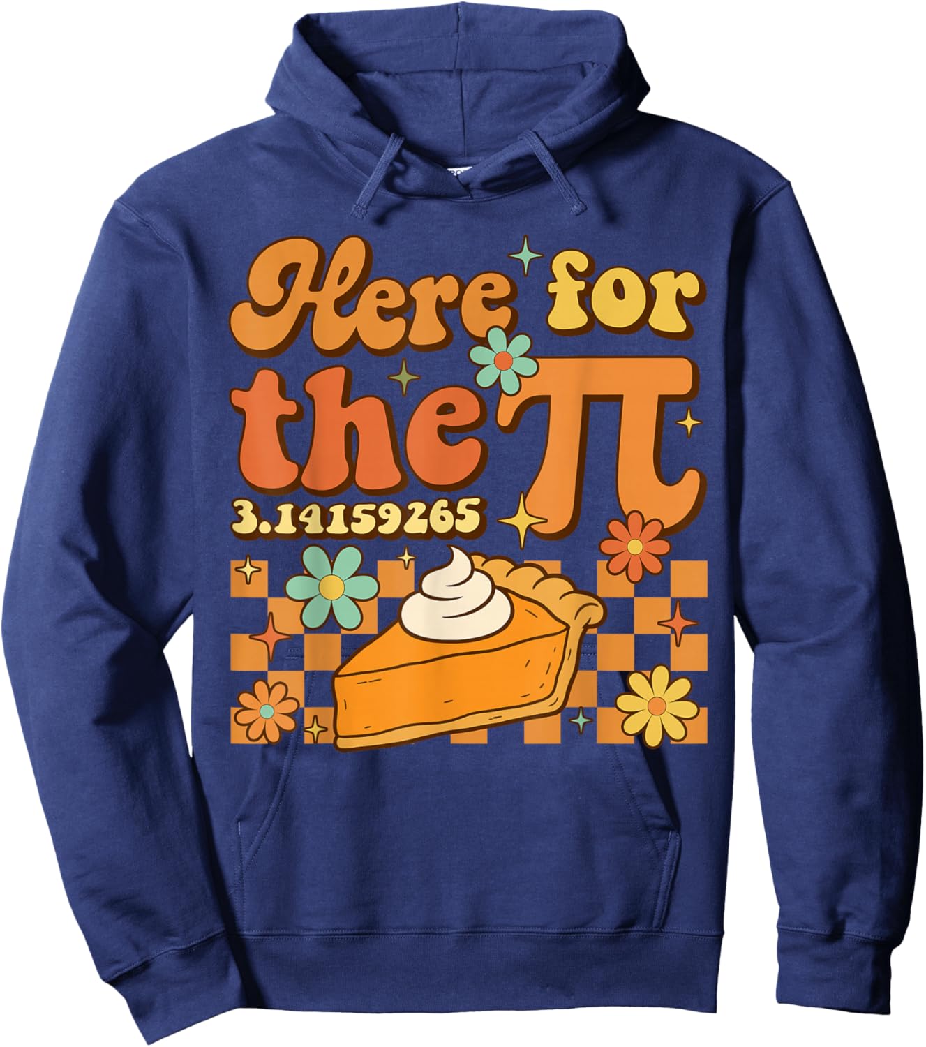Pi Day Here for The Pi 3.14 Math Teacher Women Toddler Pie Hoodie - Hoodie | Navy