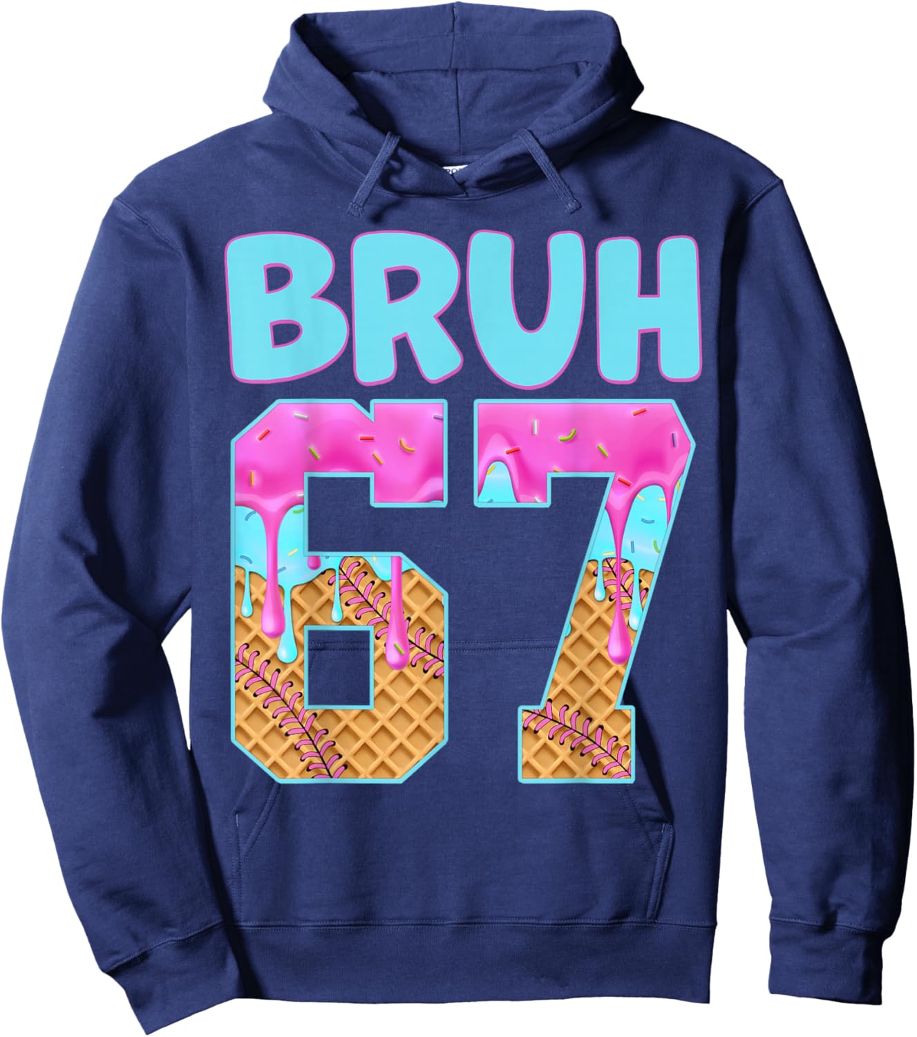 Bruh 67 Ice Cream Drip Meme Funny Six Seven Gen Alpha Slang Hoodie - Hoodie | Navy