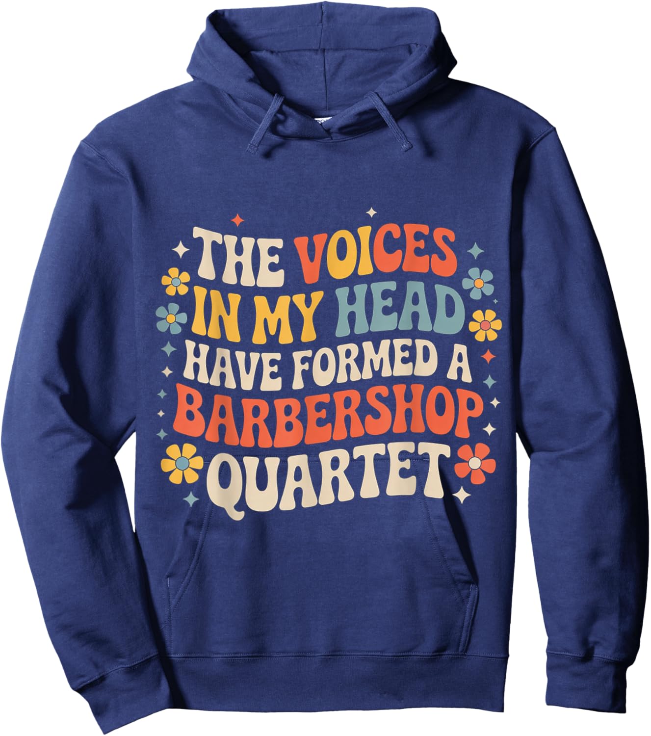Voices in My Head Formed A Barbershop Quartet Hoodie - Hoodie | Navy