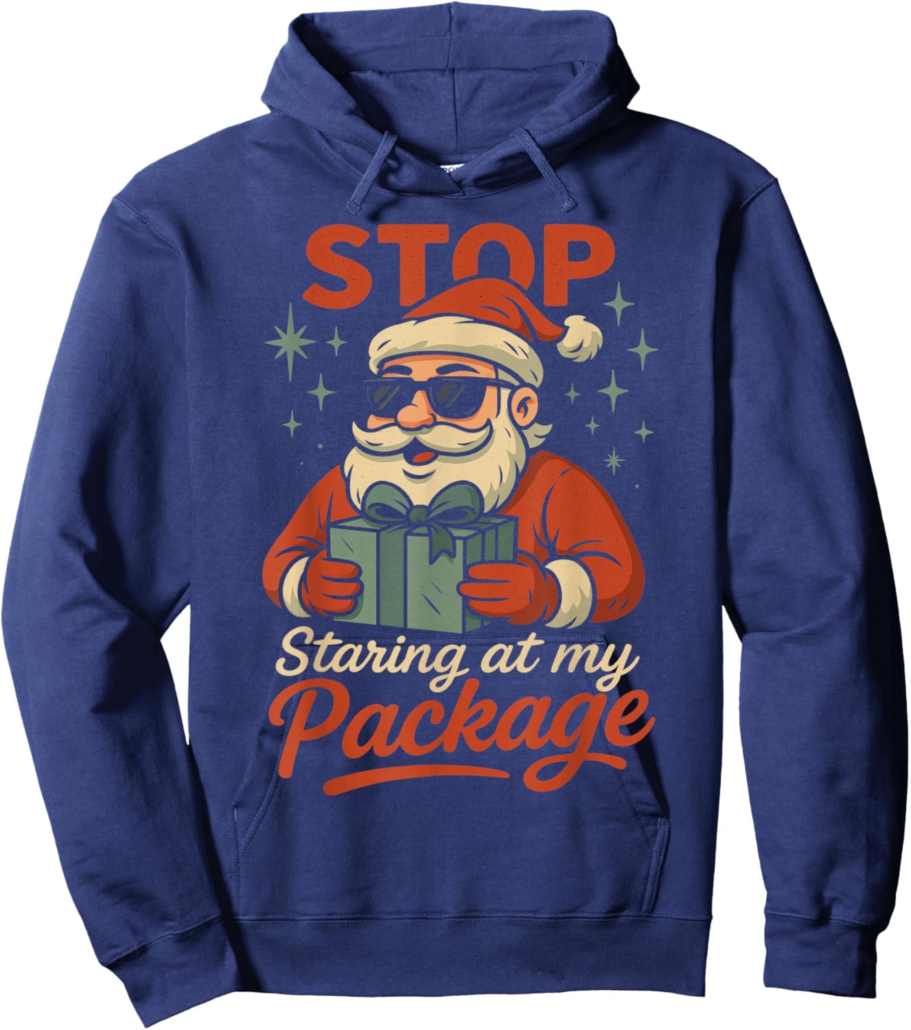 Stop Staring at My Package Funny Christmas Women Xmas Hoodie - Hoodie | Navy