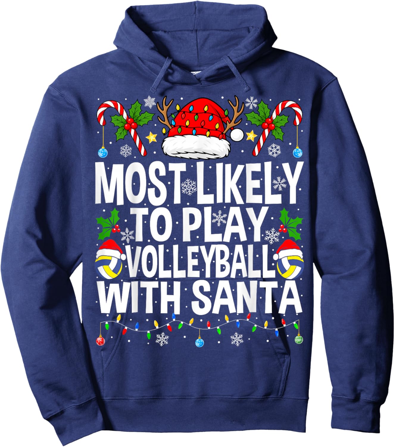 Most Likely to Play Volleyball with Christmas Volleyball Hoodie - Hoodie | Navy