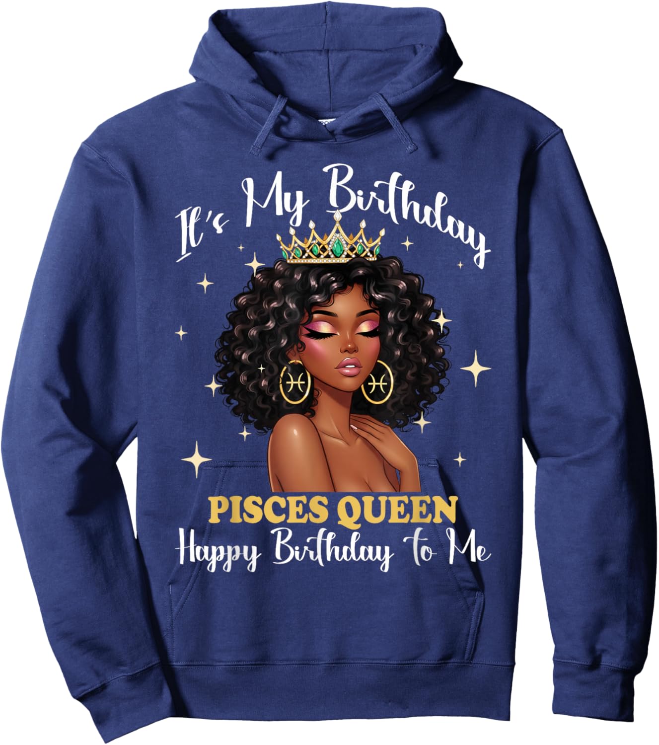 It's My Birthday Pisces Queen Women Girl Zodiac Sign Hoodie - Hoodie | Navy
