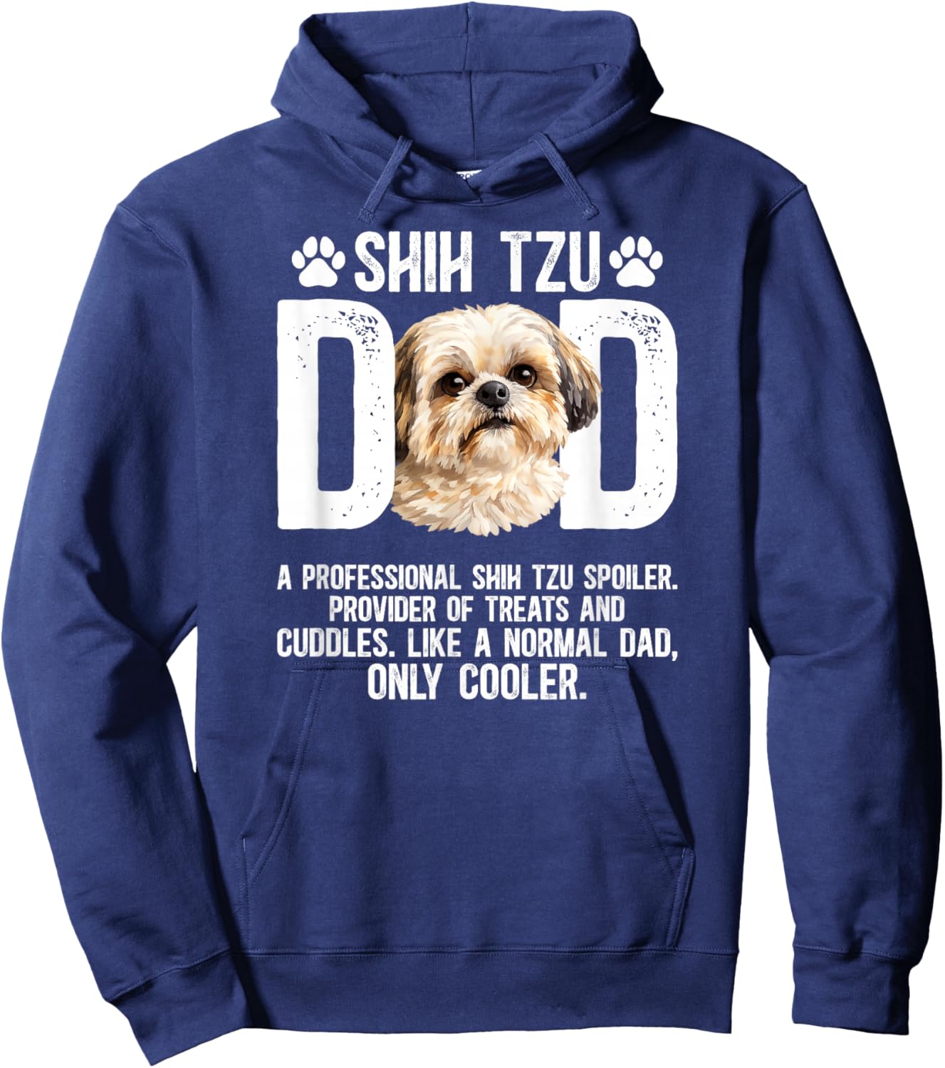 Shih Tzu Dad Definition Dad of A Shih Tzu Father Hoodie - Hoodie | Navy