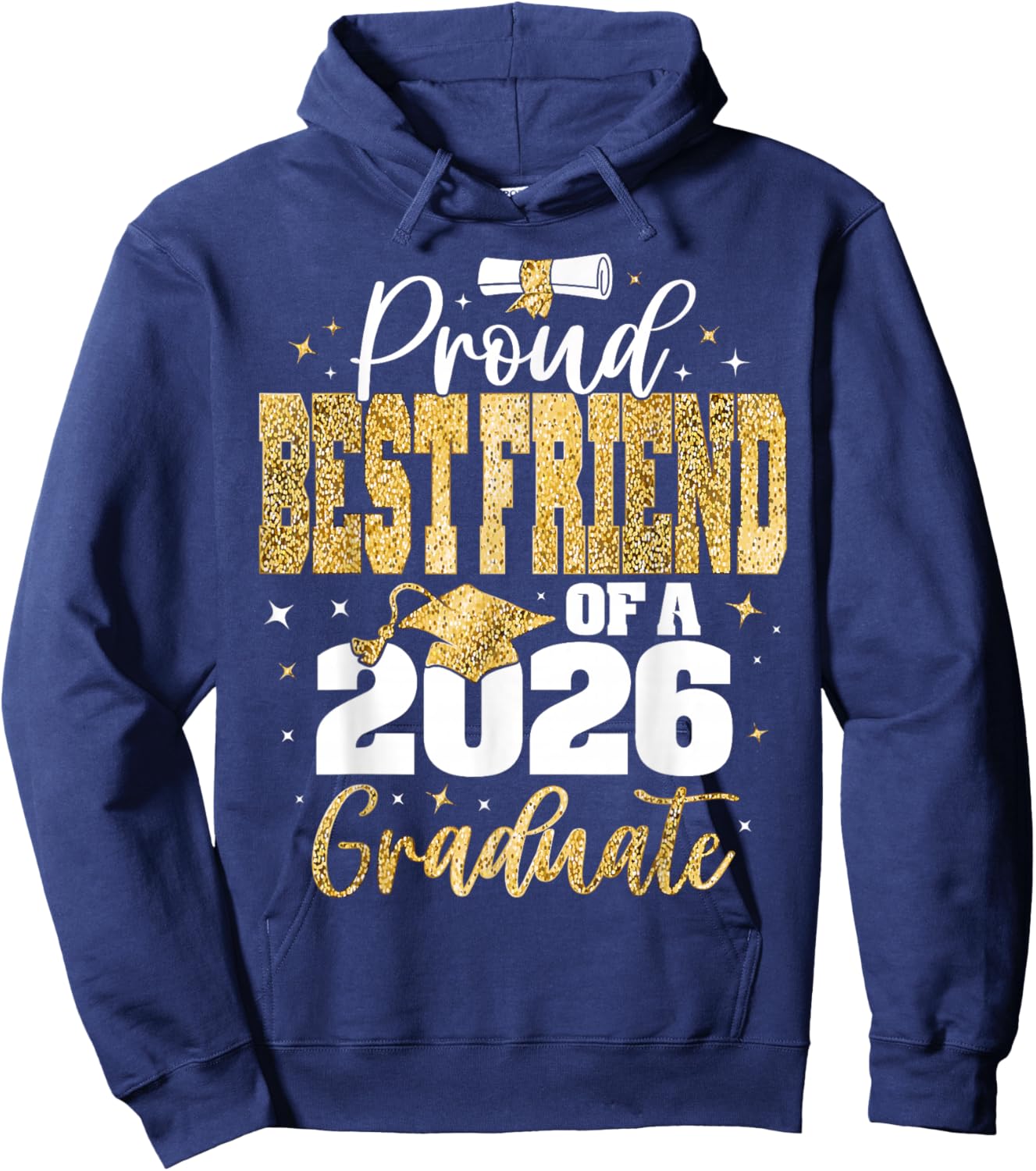 Senior 2026 Proud Best-Friend of A Class of 2026 Graduate Hoodie - Hoodie | Navy