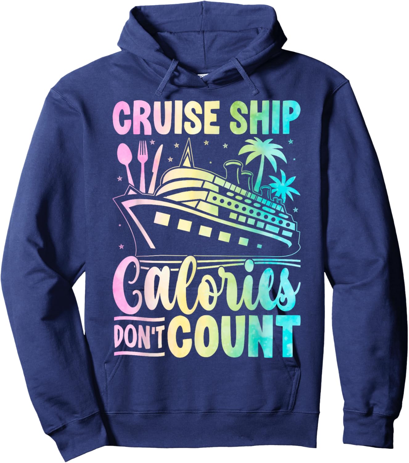 Cruise Ship Calories Don't Count for Vacationers Enjoying a Hoodie - Hoodie | Navy