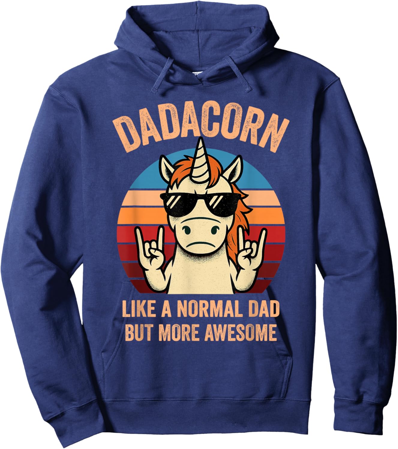 Dadacorn Like a Normal Dad Funny Unicorn Dad Hoodie - Hoodie | Navy