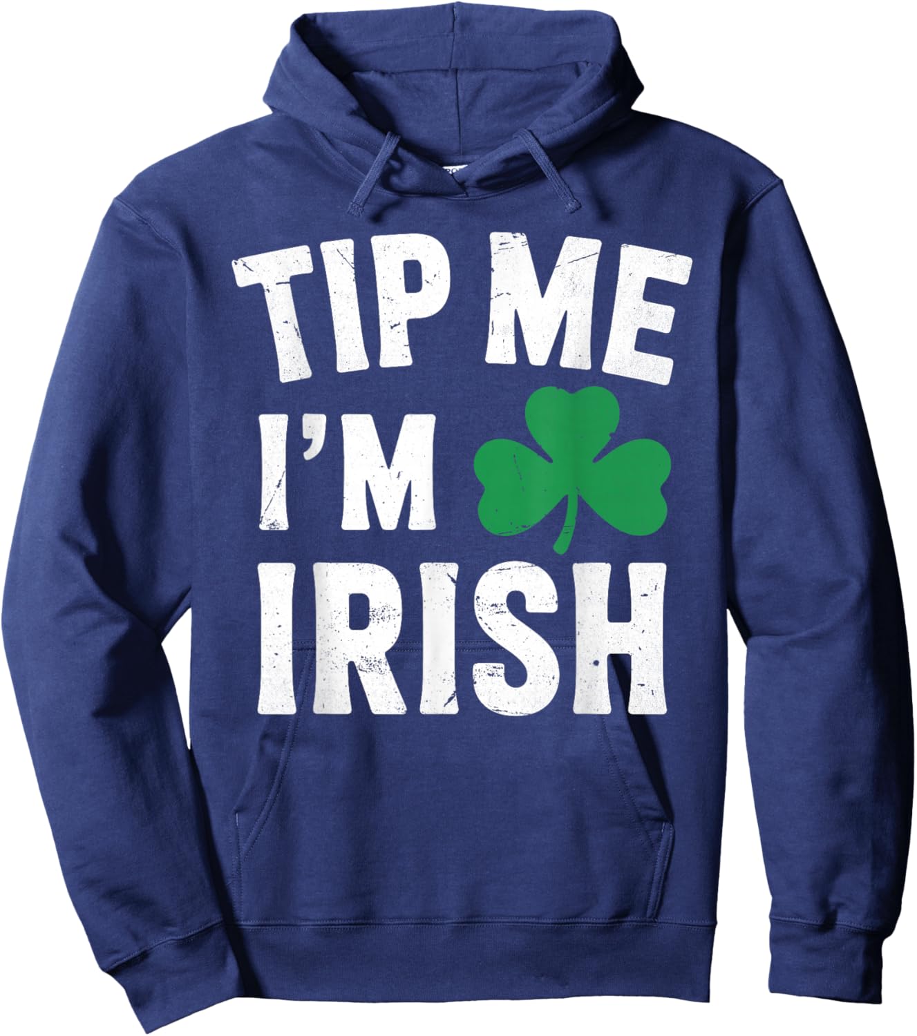 Tip me I'm Irish, Bartender Waitress St Patricks Day Hoodie - Hoodie | Navy