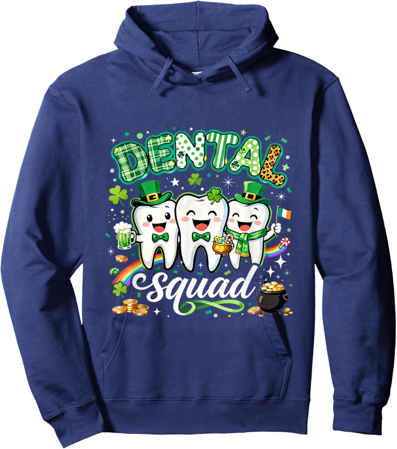 Dental Squad St Patricks Day Dentist Hygienist Fun Hoodie - Hoodie | Navy