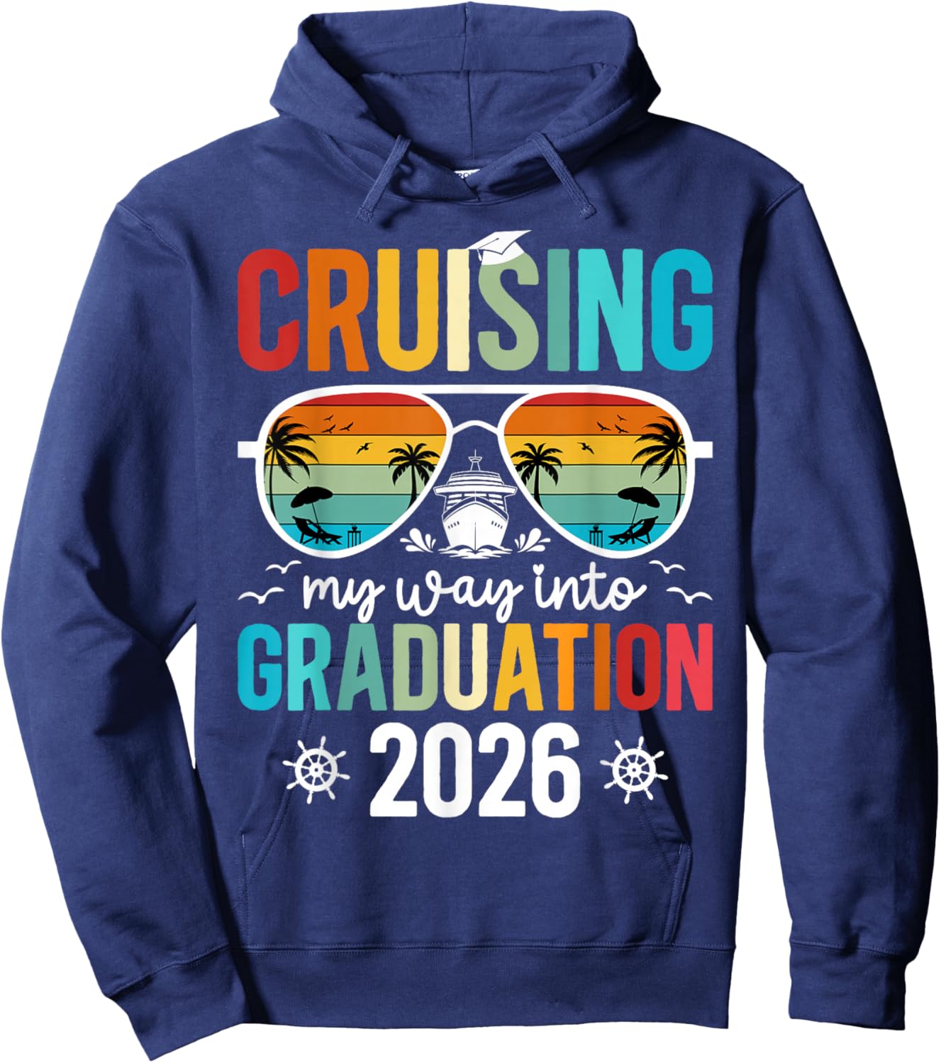 Cruising Into Graduation Cruise 2026 Graduate Cruise Trip Hoodie - Hoodie | Navy