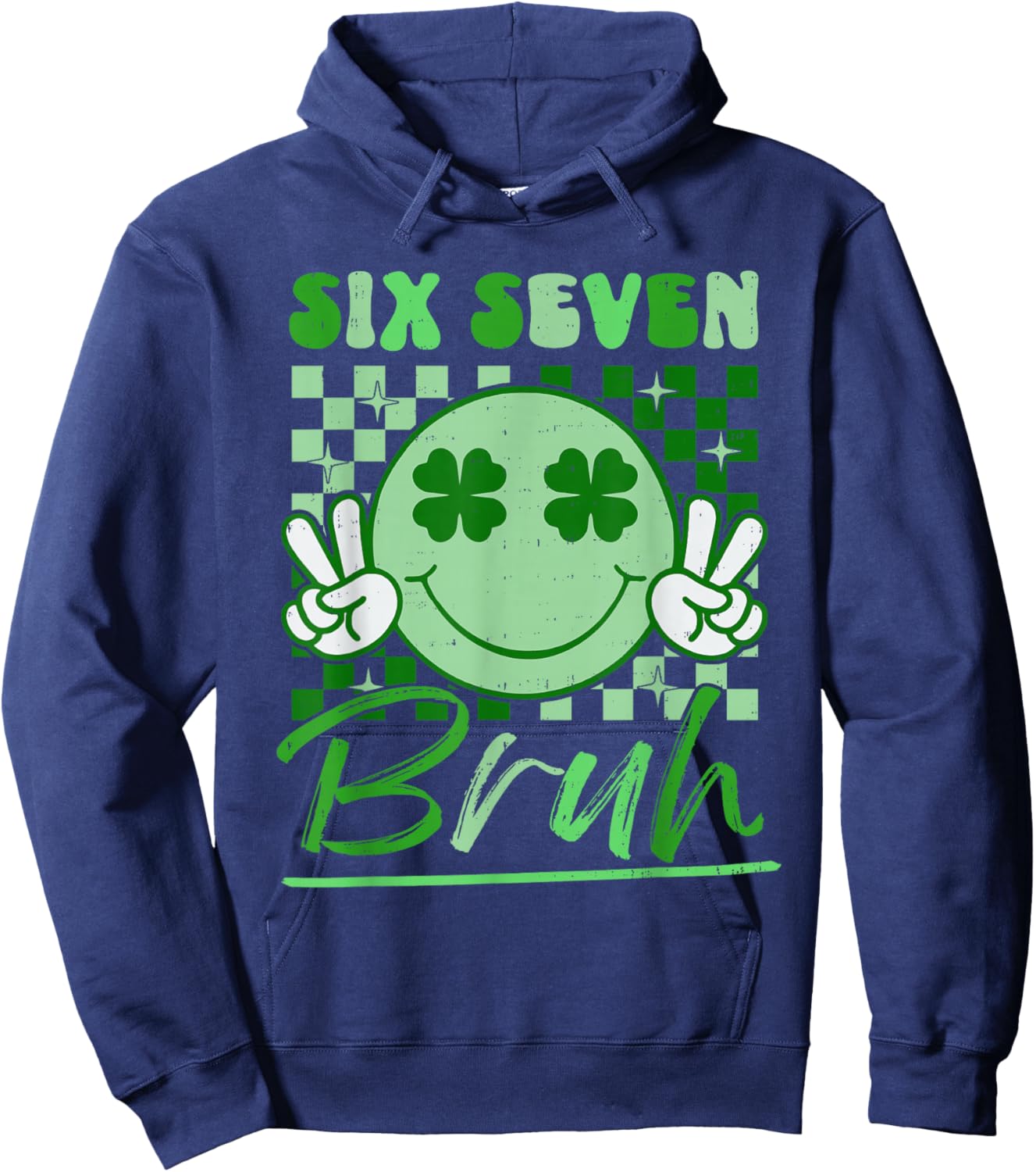 St Patricks Day Six Seven Bruh Smile Face 6 7 Meme Girls Kid Hoodie - Hoodie | Navy