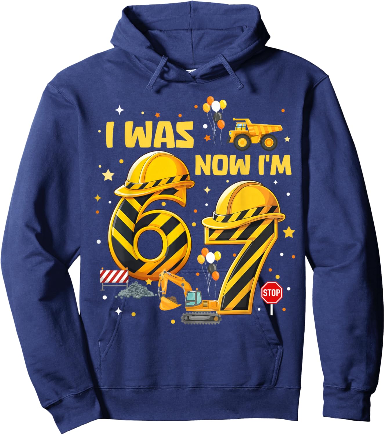 I was 6 Now I'm 7 Yr Old Construction Truck 7th Birthday Boy Hoodie - Hoodie | Navy