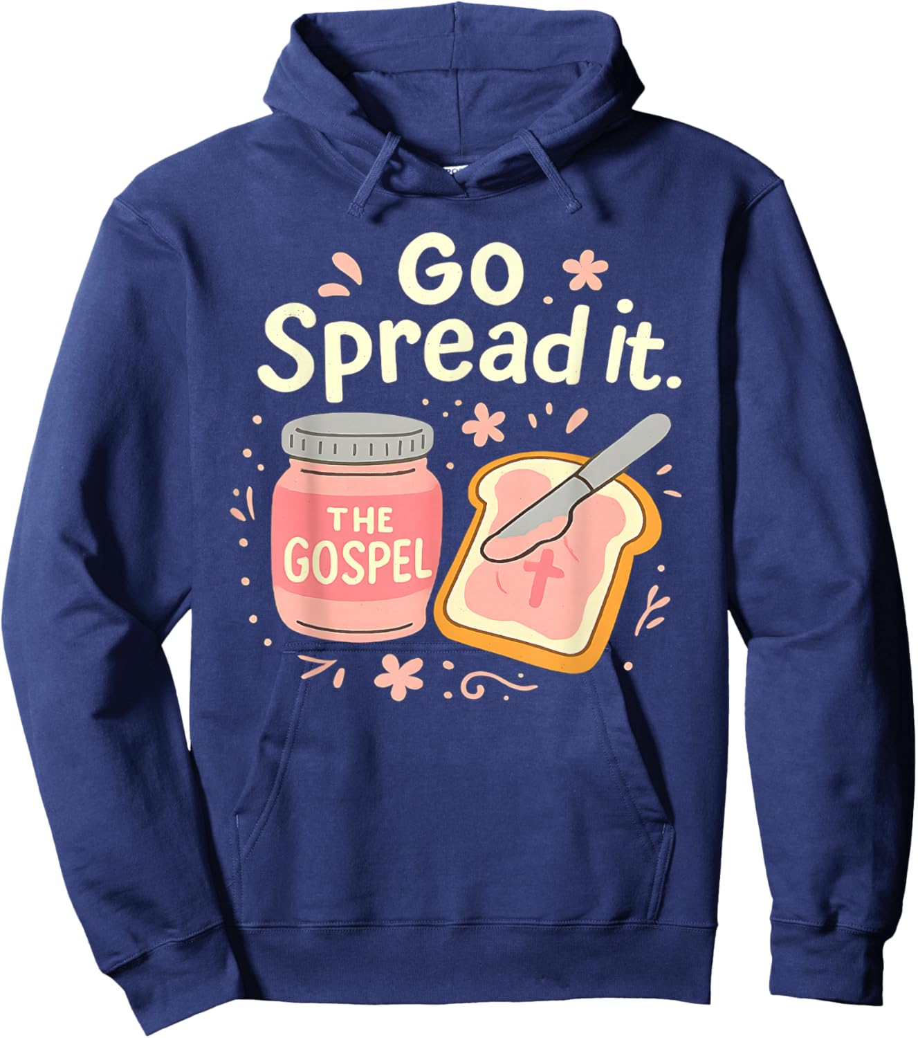 Go Spread It Funny Gospel Pun Christian Faith Religious Art Hoodie - Hoodie | Navy