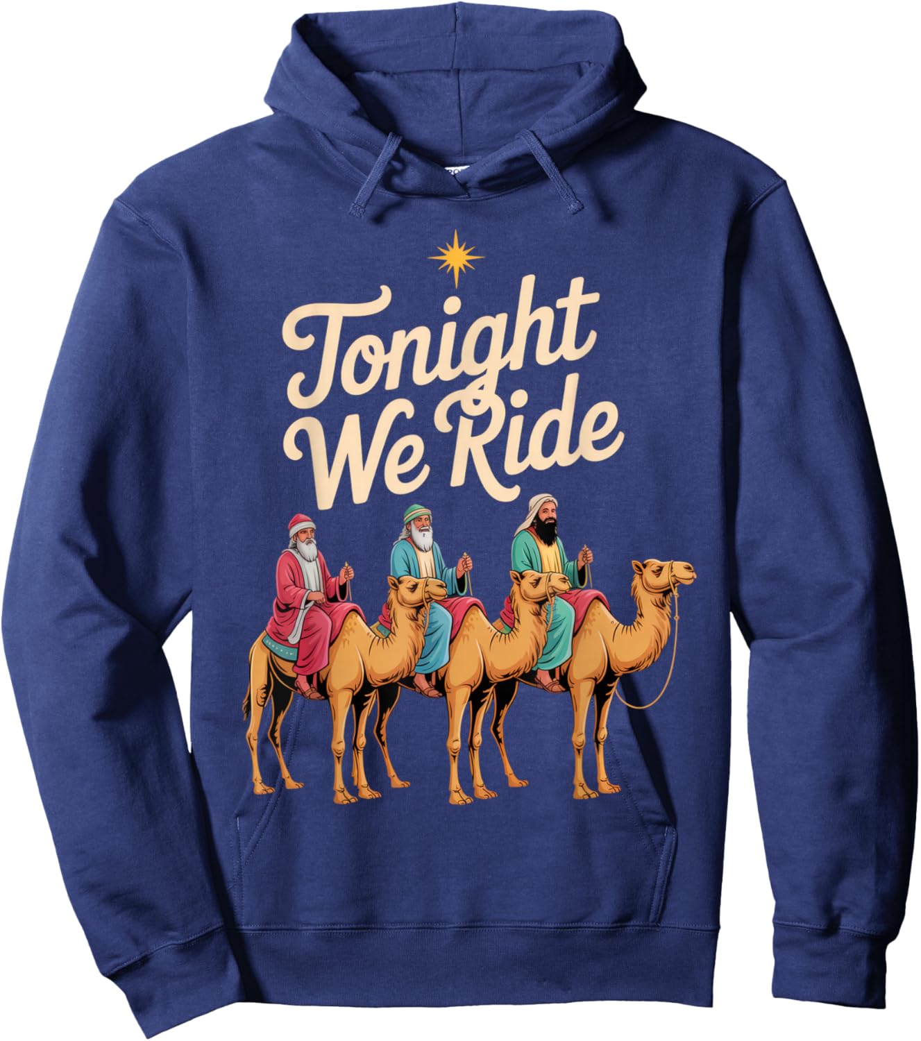 Tonight We Ride Three Kings Humor Festive Holiday Spirit Hoodie - Hoodie | Navy