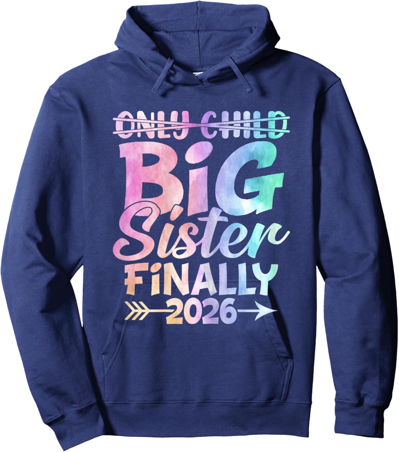 Sibling Pregnancy Reveal Only Child Big Sister Finally 2026 Hoodie - Hoodie | Navy