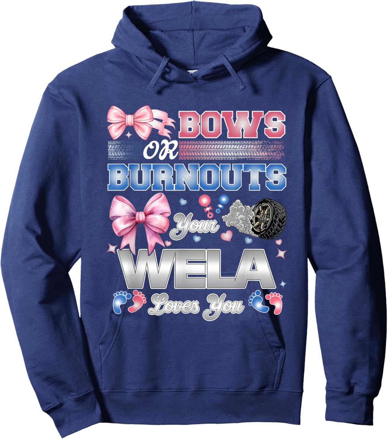 Burnouts or Bows Wela Loves You Gender Reveal Party Hoodie - Hoodie | Navy