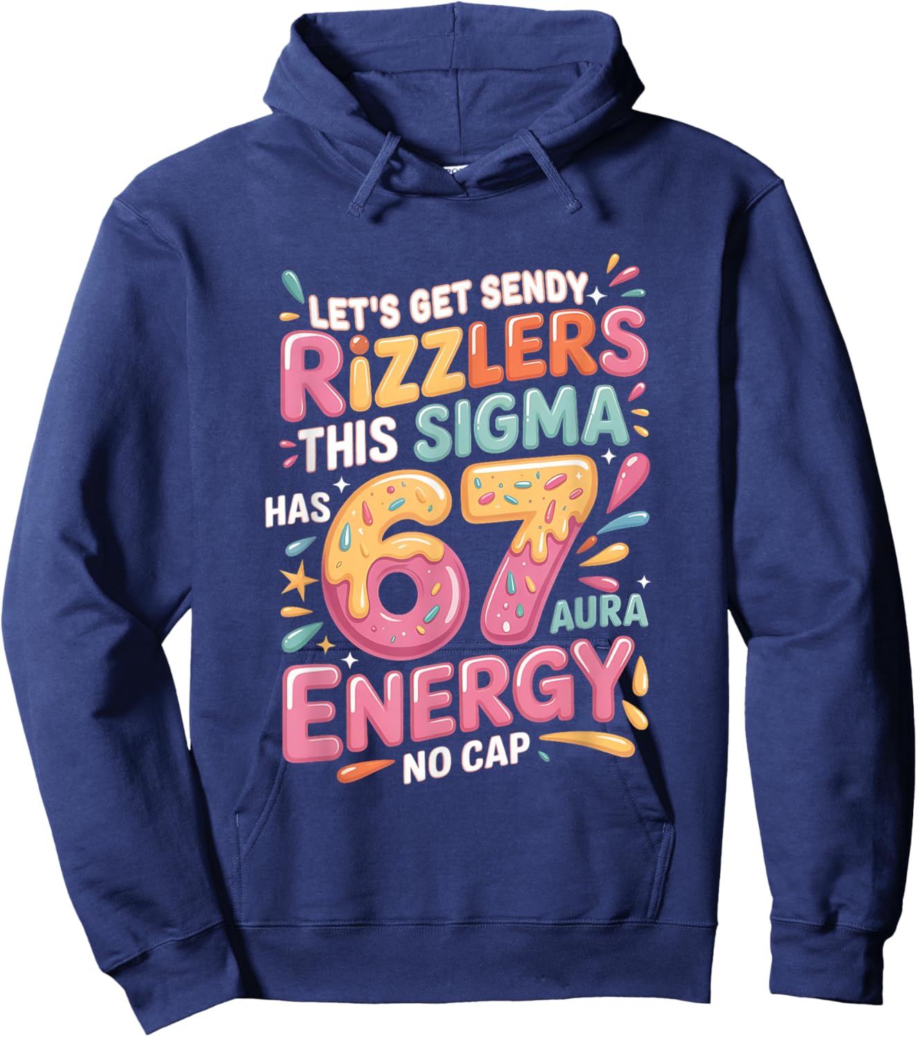 Let's Get Sendy Rizzlers Sigma 67 Aura Energy Hoodie - Hoodie | Navy