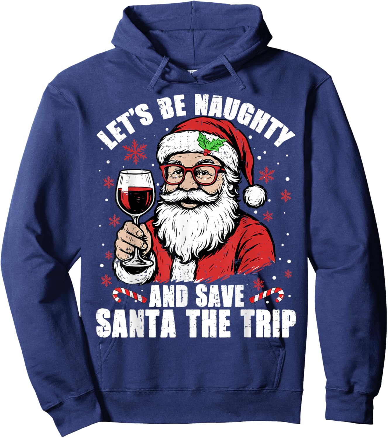 Funny Christmas Let's Be Naughty Save Santa The Trip Xmas Hoodie - Hoodie | Navy