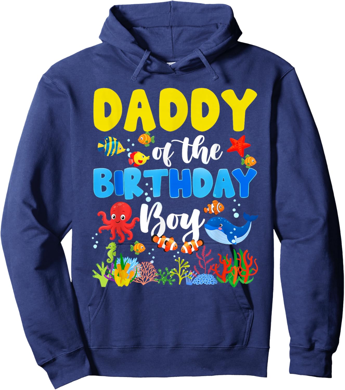 Daddy of The Birthday Boy Sea Animals Ocean Themed Birthday Hoodie - Hoodie | Navy