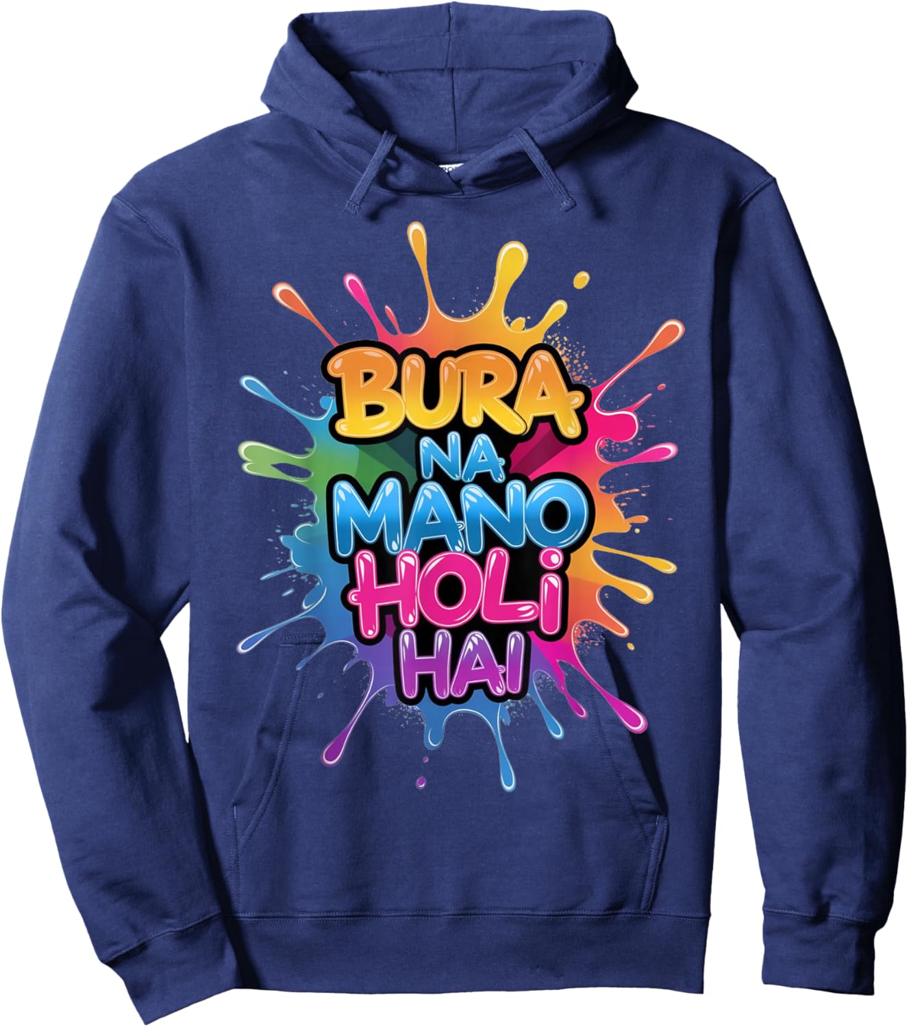 Bura Na Mano Holi Hai Color Splash Festival Design Hoodie - Hoodie | Navy