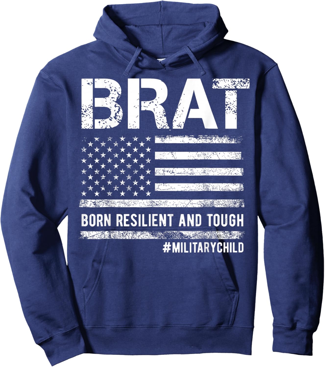 Military Child Month Military BRAT Born Resilent and Tough Hoodie - Hoodie | Navy