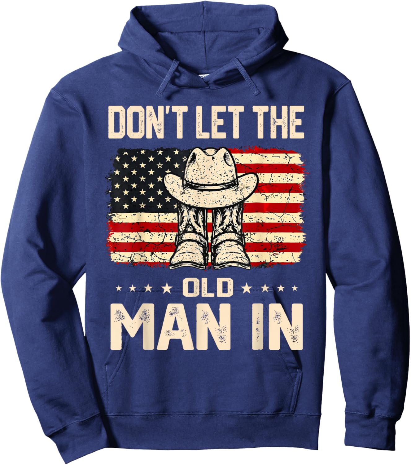 Retro Don't Let The Old Man in Cowboy US Flag Women Hoodie - Hoodie | Navy