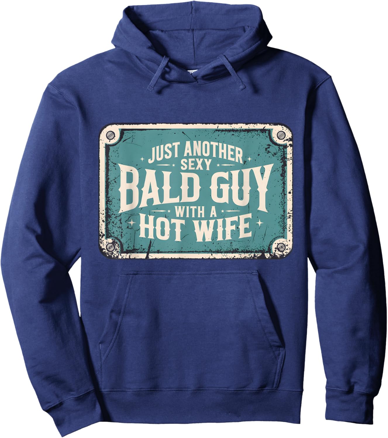 Just Another Sexy Bald Guy Hot Wife Dad Husband Grandpa Joke Hoodie - Hoodie | Navy