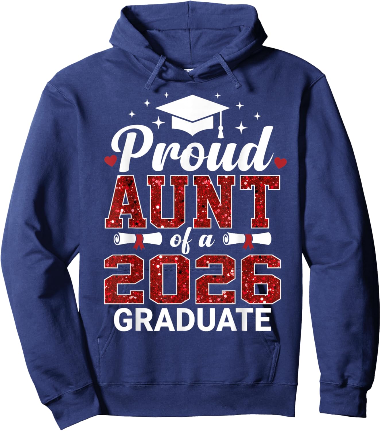 Proud Aunt of A 2026 Graduate Class of Graduation Senior Hoodie - Hoodie | Navy
