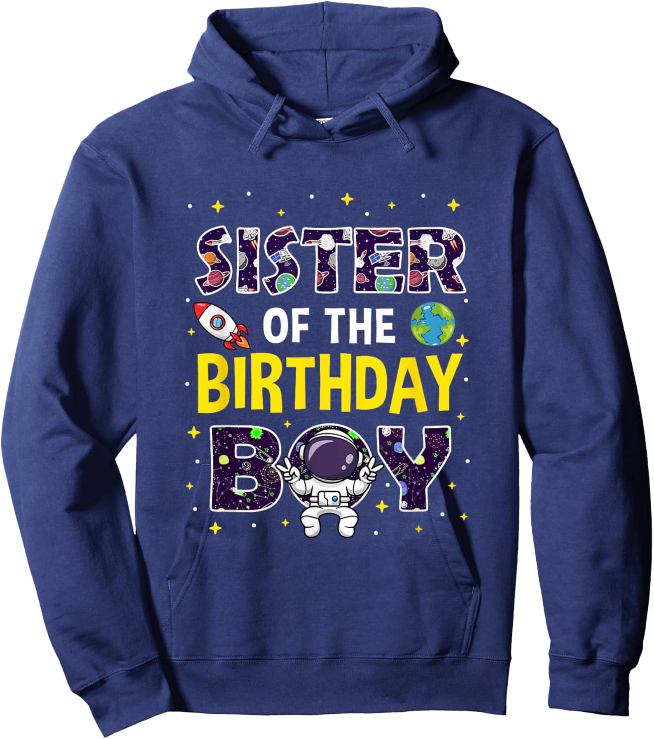 Sister of The Birthday Boy Space Astronaut Birthday Family Hoodie - Hoodie | Navy