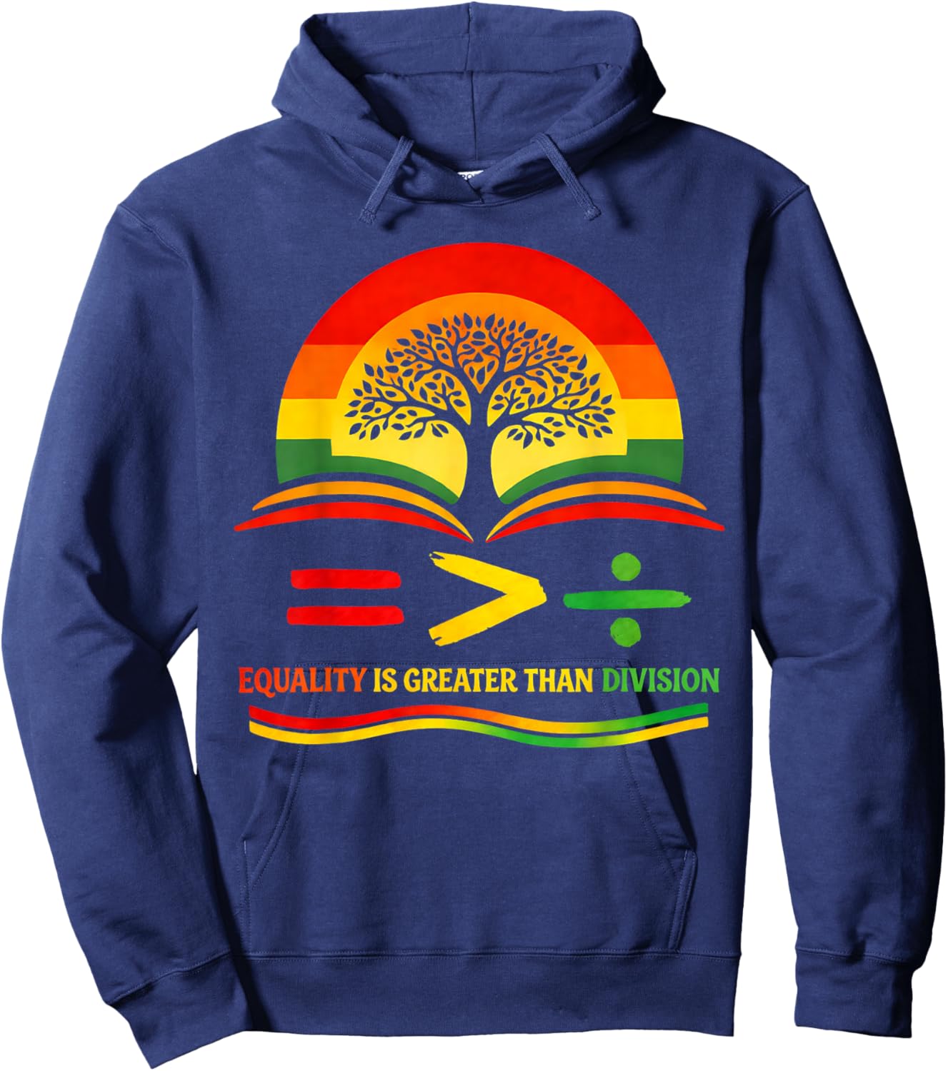 Equality is Greater Than Division Black History Month Math Hoodie - Hoodie | Navy