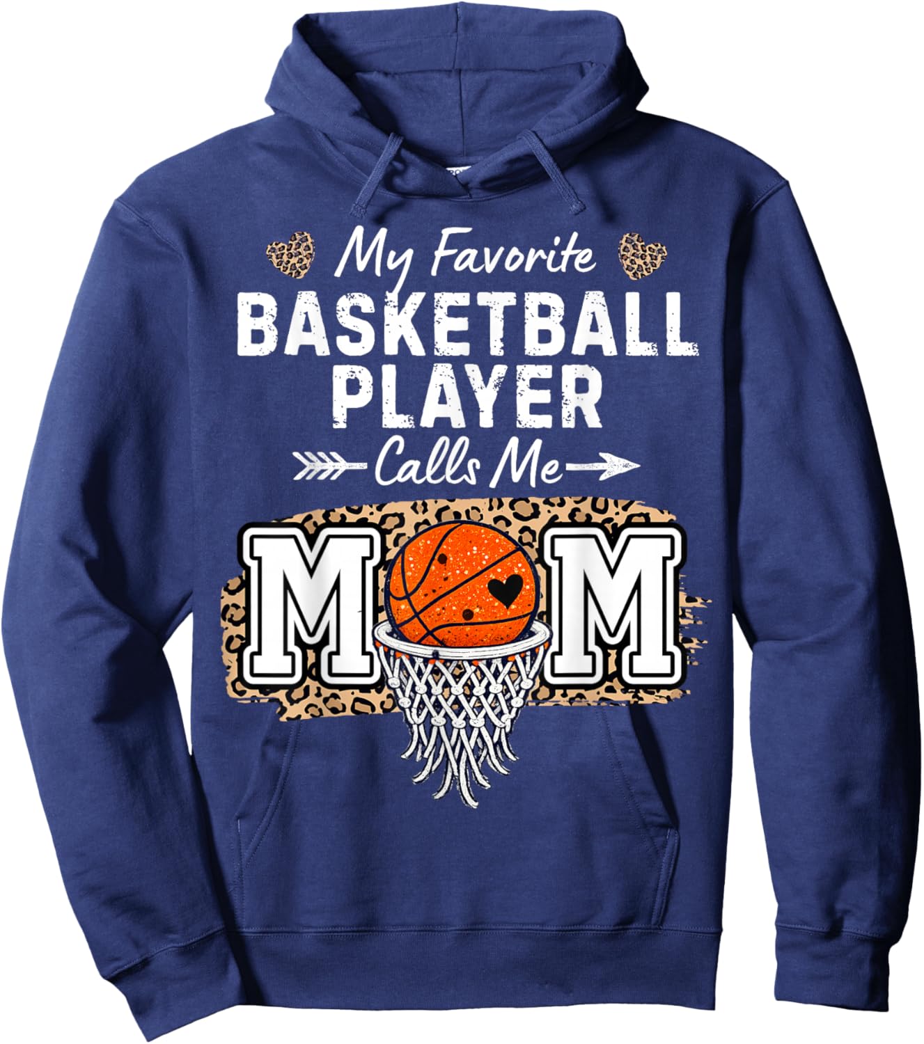 My Favorite Basketball Player Calls Me Mom Funny Basketball Hoodie - Hoodie | Navy