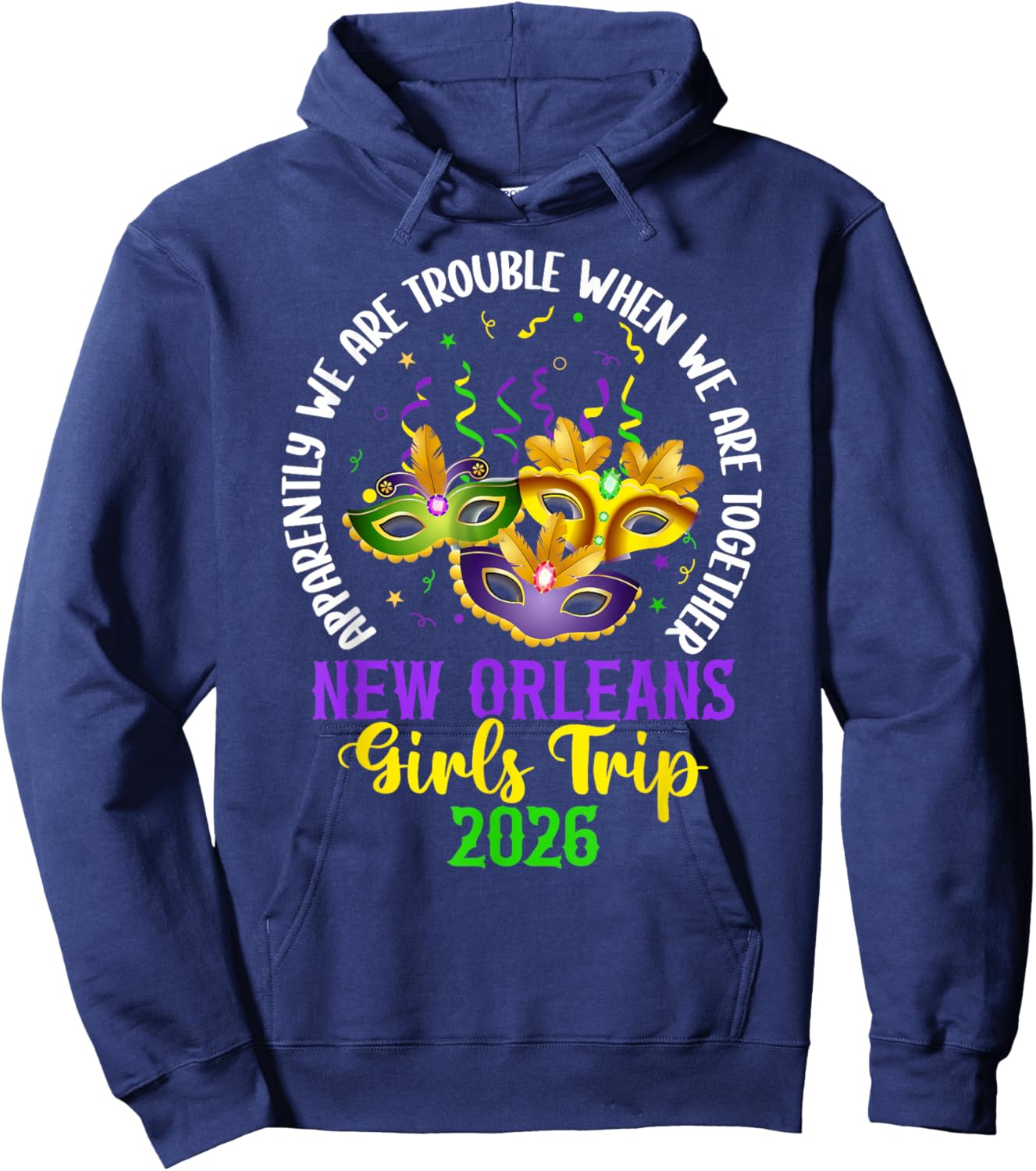 Funny New Orleans Girls Trip 2026 Girls Vacation New Orleans Hoodie - Hoodie | Navy