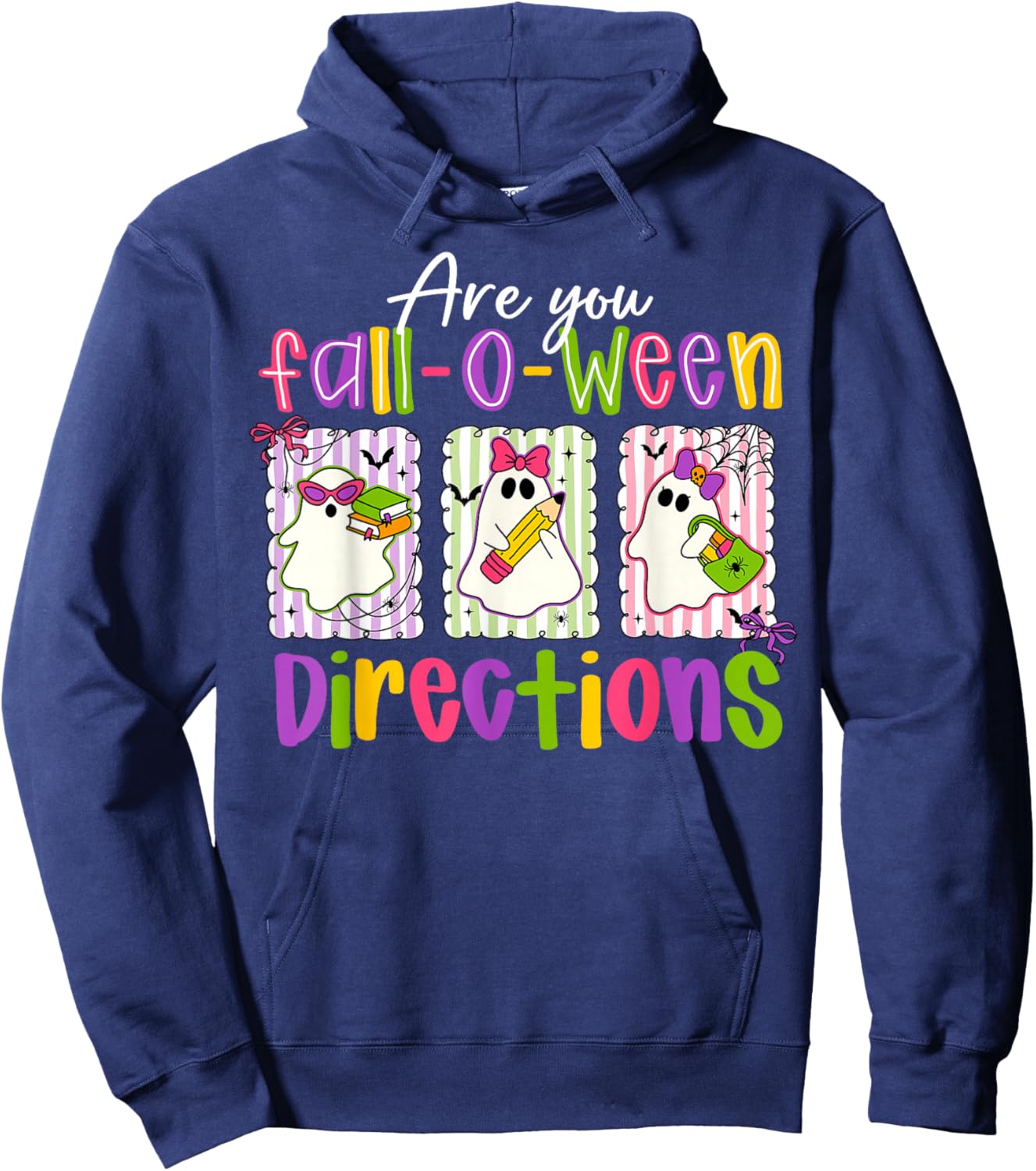 are You Fall-O-Ween Directions Spooky Cute Ghost Teacher Hoodie - Hoodie | Navy
