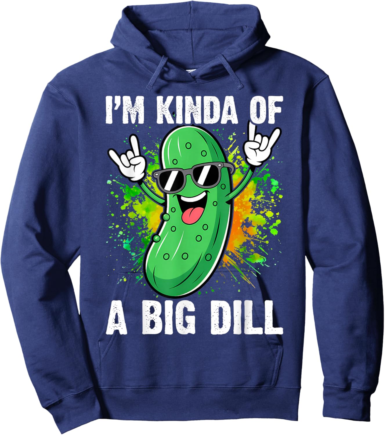 I'm Kinda of A Big Dill Funny Pickle Distressed Hoodie - Hoodie | Navy