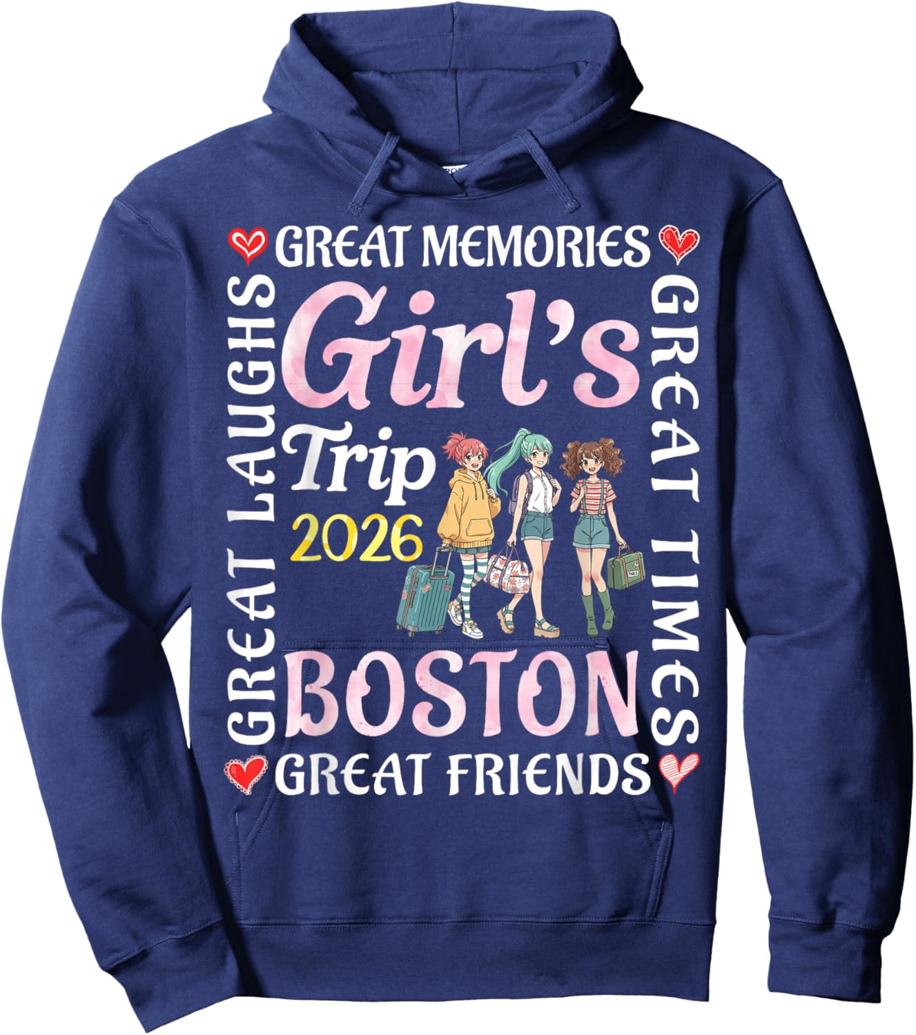 Girls Trip 2026 Boston Great Friends Vacation Travel Memory Hoodie - Hoodie | Navy