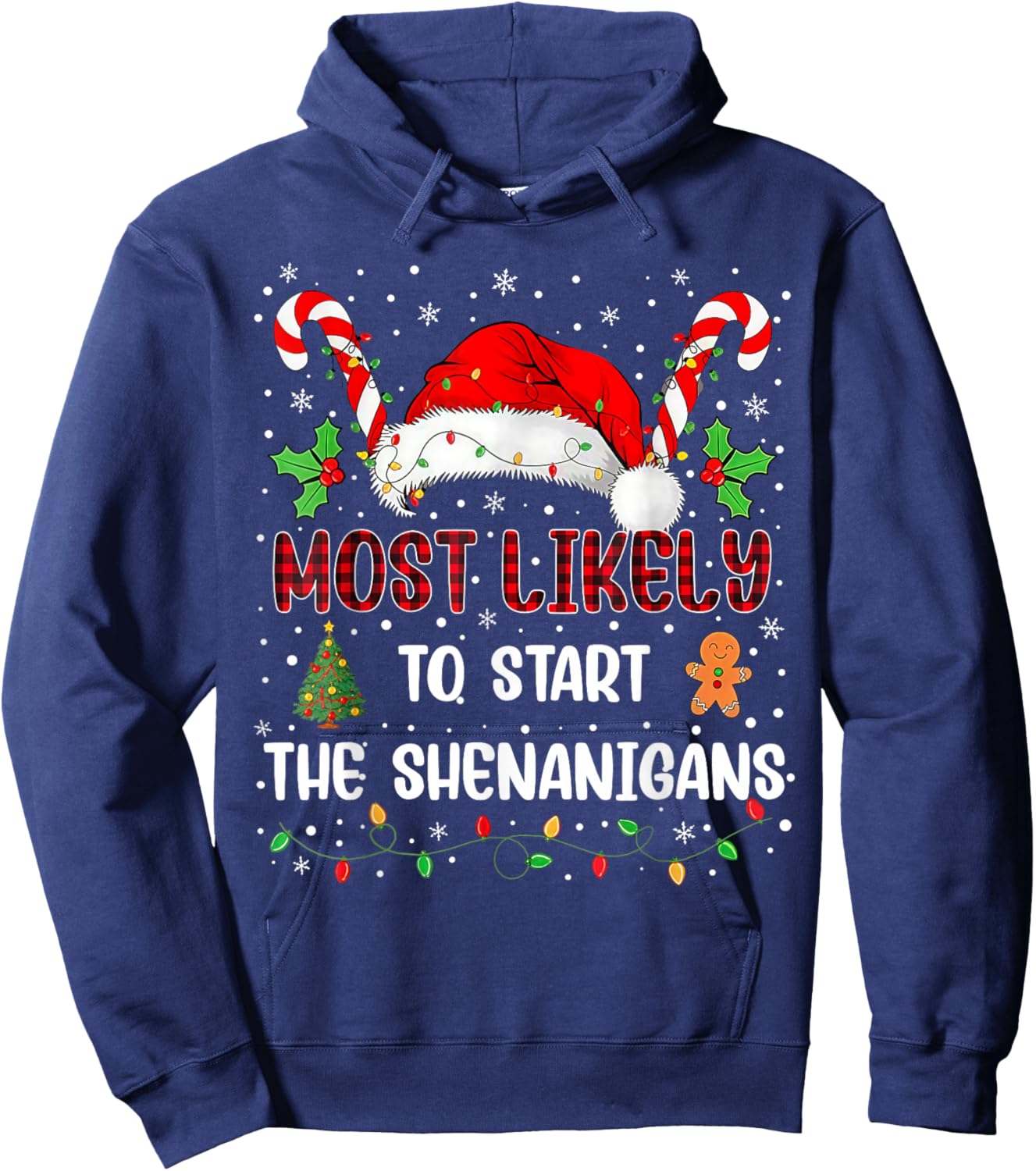 Most Likely to Start All The Shenanigans Family Xmas Holiday Hoodie - Hoodie | Navy