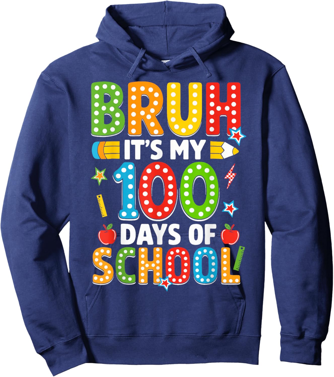 Bruh Its My 100 Days of School Funny Boys Kids 100th Day Hoodie - Hoodie | Navy