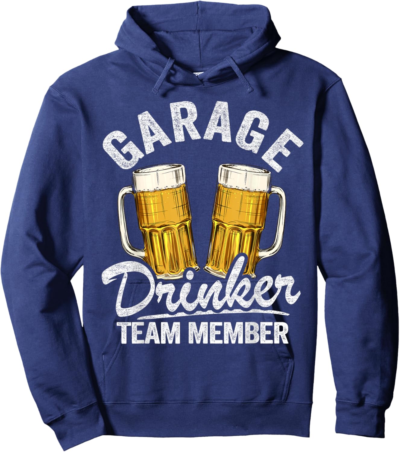 Garage Drinker Team Member Day Drinking Dad Beer Hoodie - Hoodie | Navy