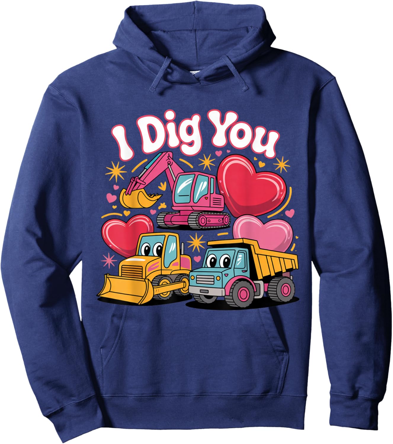 I Dig You Cute Valentine Construction Trucks Design Hoodie - Hoodie | Navy