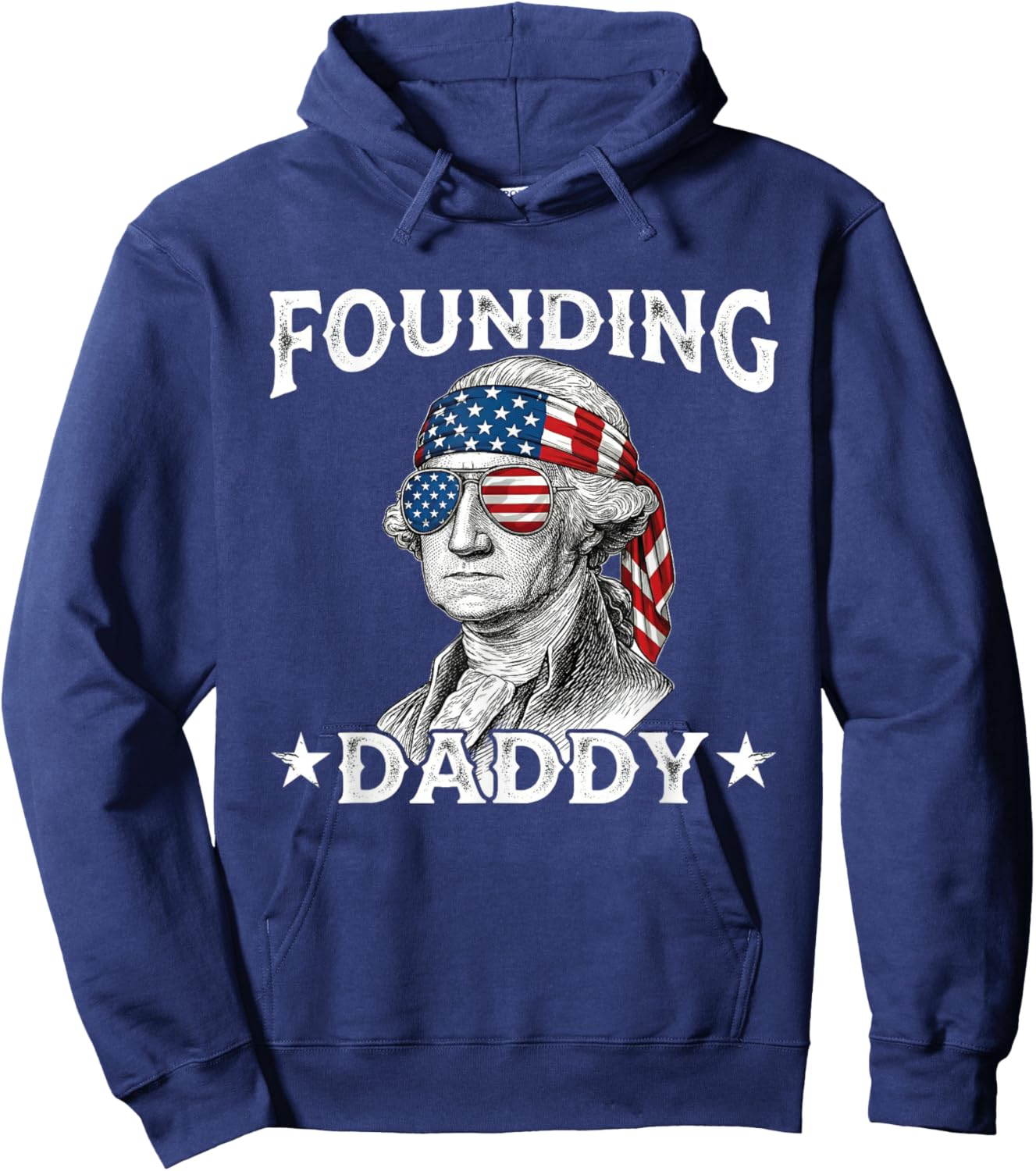Founding Daddy Funny George Washington 4th of July Hoodie - Hoodie | Navy