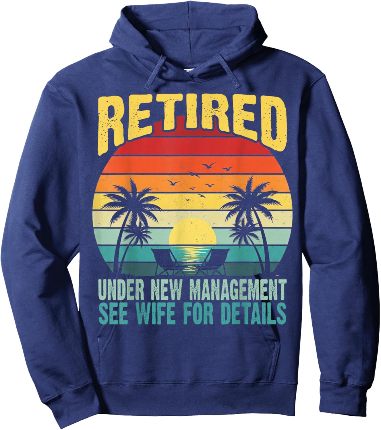 Funny Retired Under New Management See Wife for Details Hoodie - Hoodie | Navy