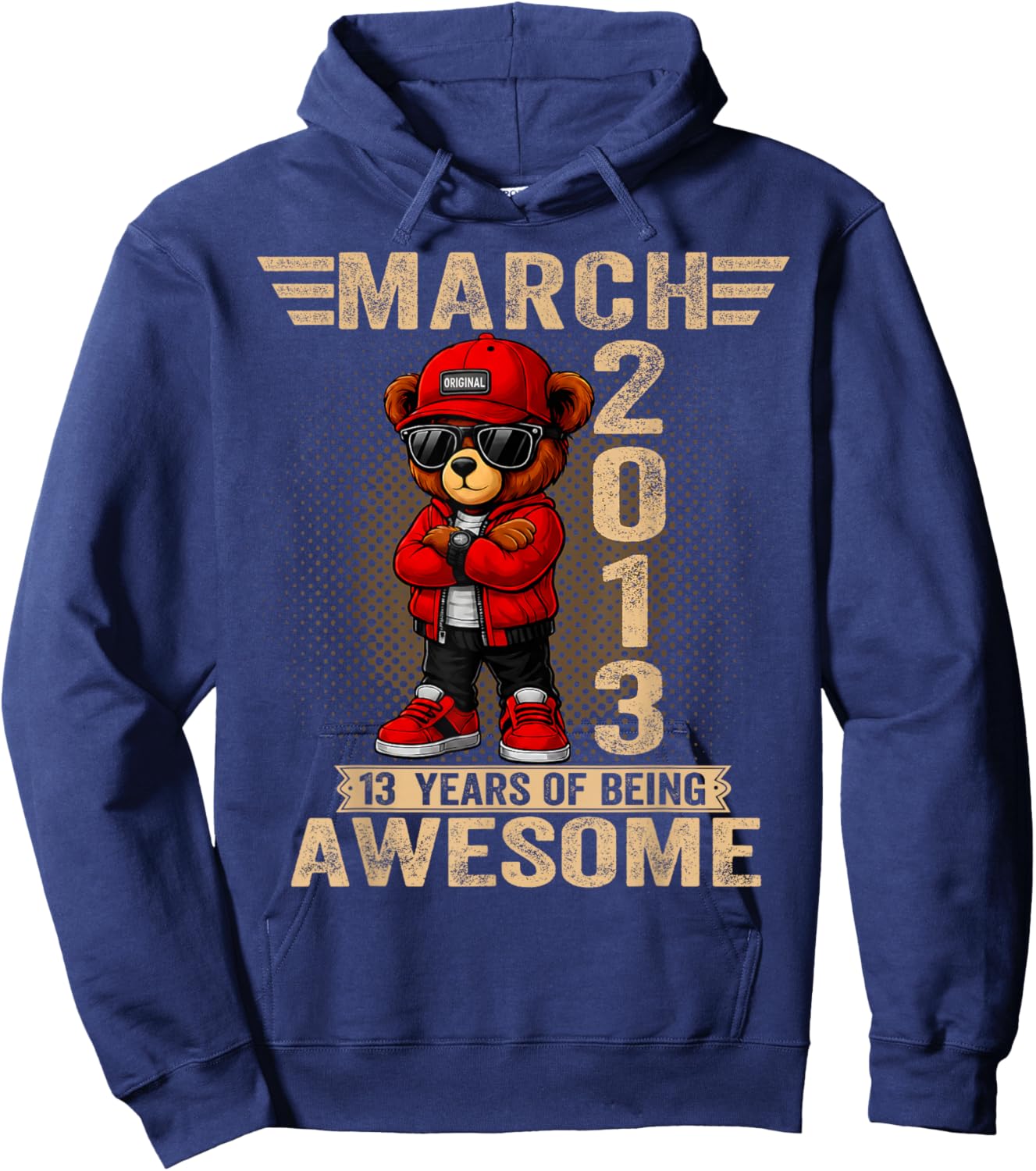 March 13th Birthday Men Women 2013 Awesome Teddy Bear Hoodie - Hoodie | Navy