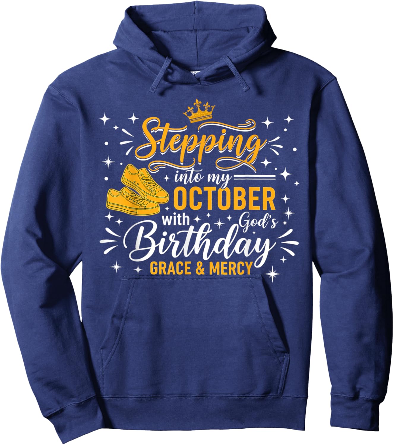 Women Stepping Into My October Birthday with God Grace Mercy Hoodie - Hoodie | Navy