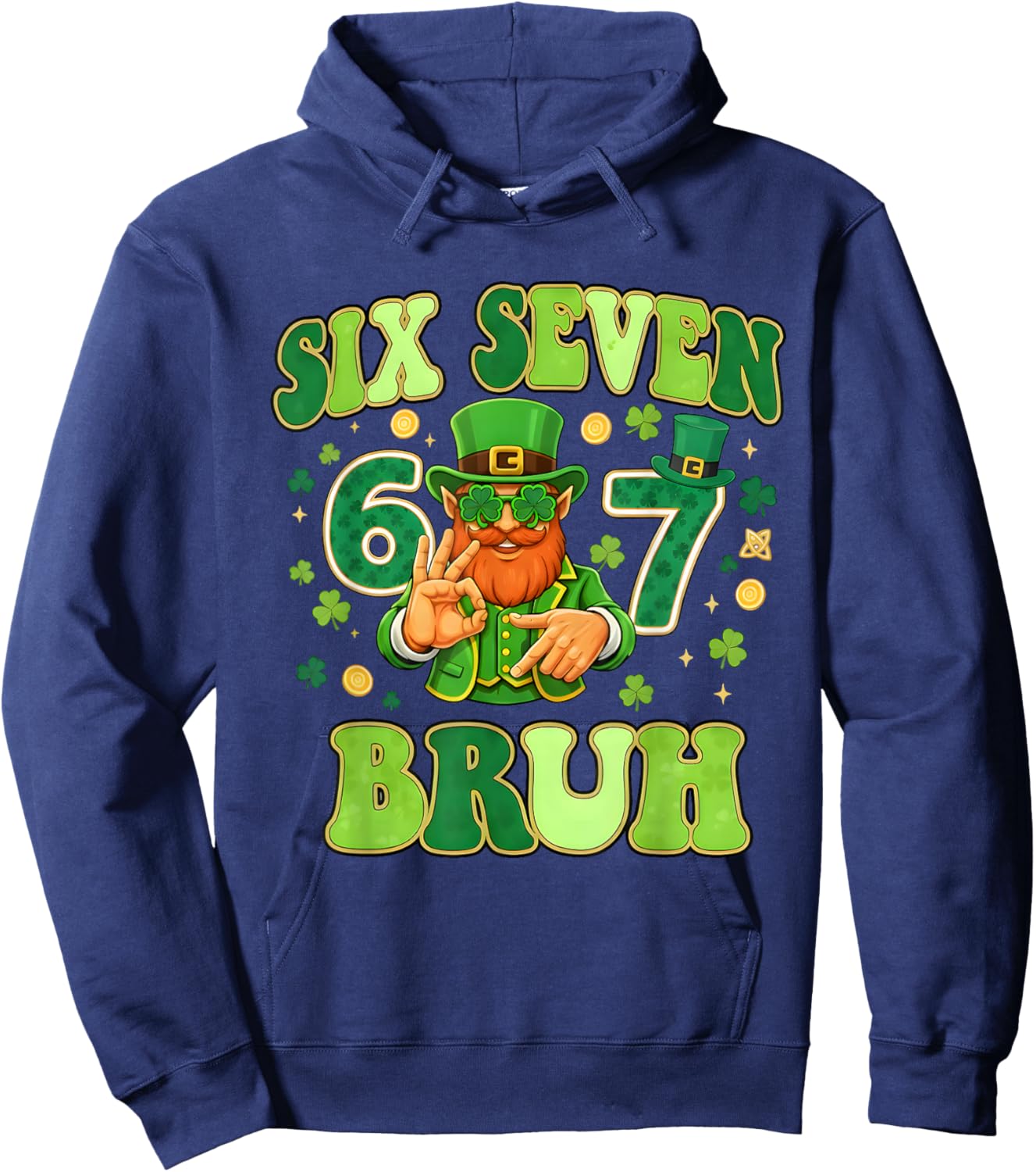 Funny Six Seven Bruh 6 7 St Patricks Day 67 Meme Boys Kids Hoodie - Hoodie | Navy